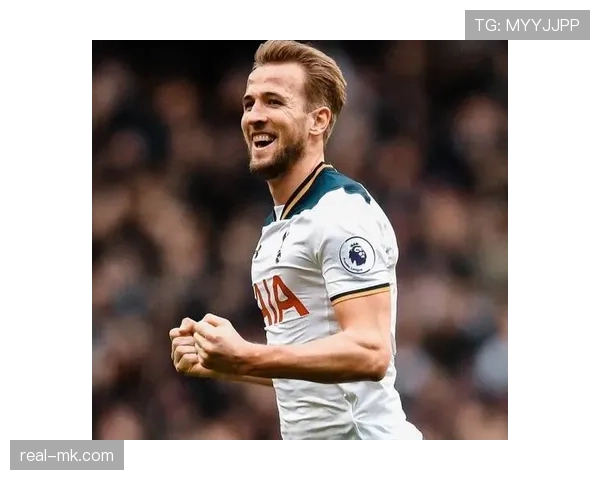 英超最新排名出炉:哈里·凯恩状态回升,强势表现引球迷热议 英超最新排名出炉:哈里·凯恩状态回升,强势表现引球迷热议