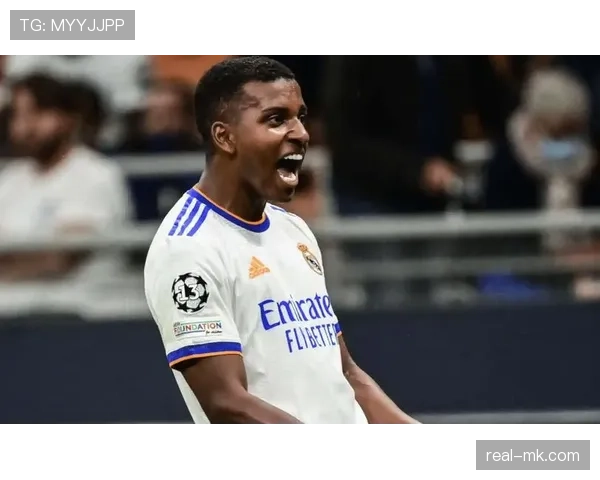 罗德里戈近期表现稳健，展现机会主义者特质